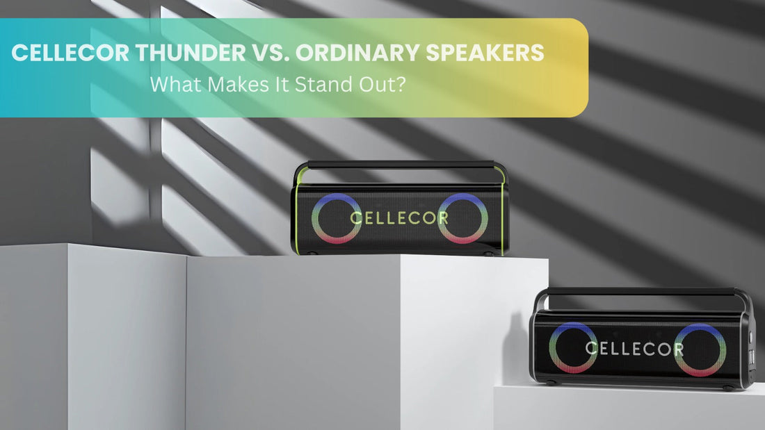 Cellecor Thunder vs. Ordinary Speakers: What Makes It Stand Out?