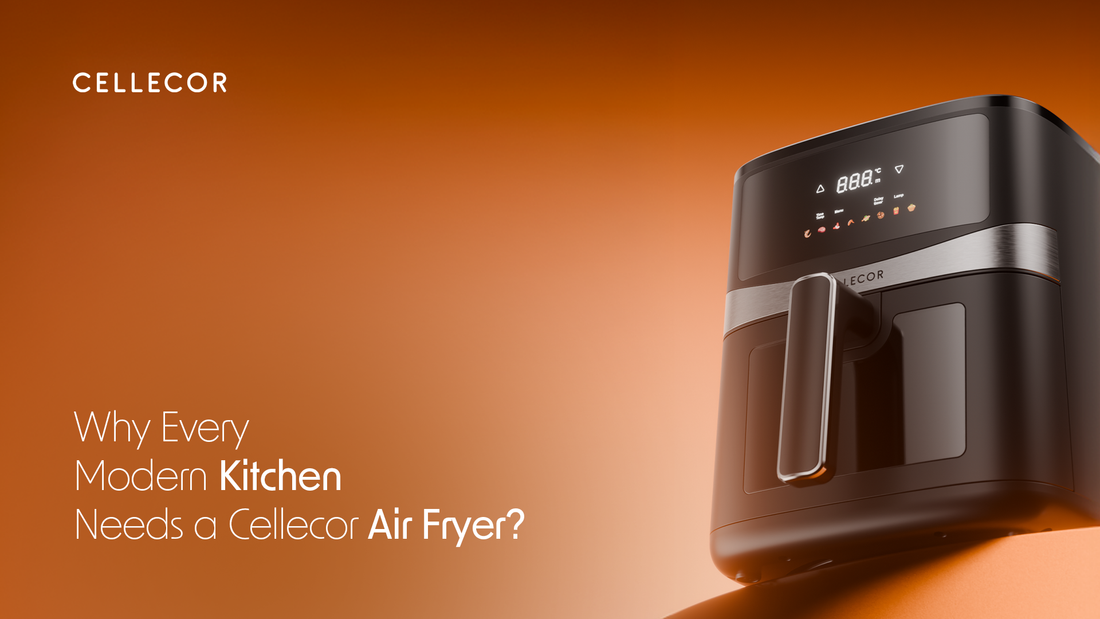 Why Every Modern Kitchen Needs a Cellecor CAF55 Air Fryer?