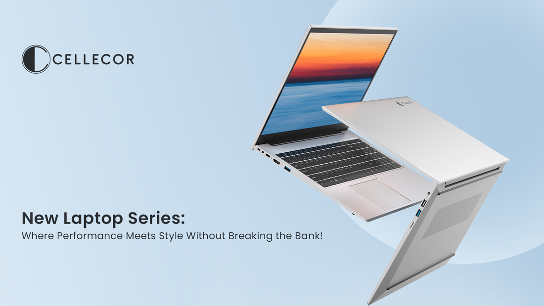 Cellecor Gadgets Limited New Laptop Series: Where Performance Meets Style Without Breaking the Bank!