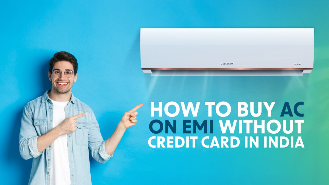 How to Buy AC on EMI Without Credit Card in India 
